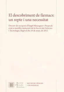 El Descobriment de fàrmacs: un repte i una necessitat
