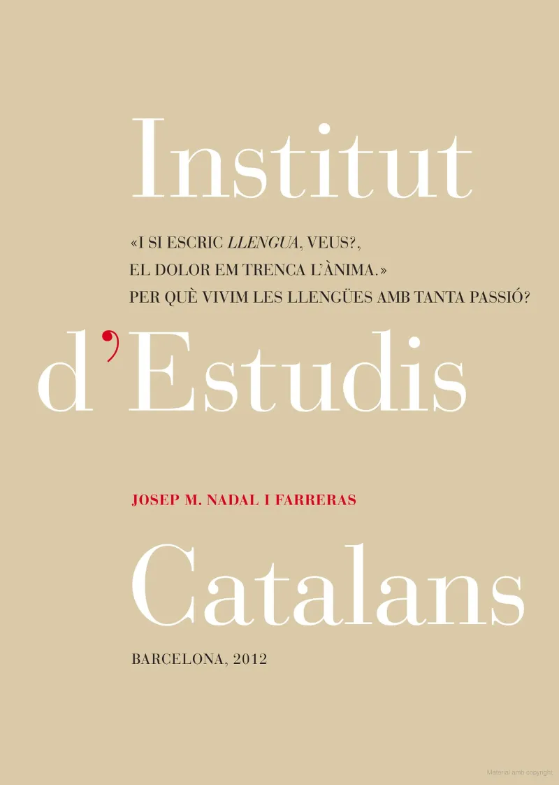 «I si escric llengua, veus?, el dolor em trenca l'ànima»