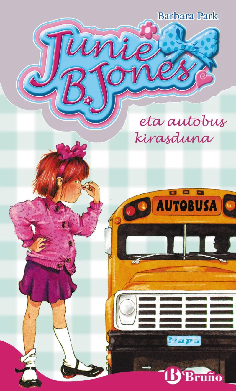 JUNIE B. JONES ETA AUTOBUS KIRASDUNA