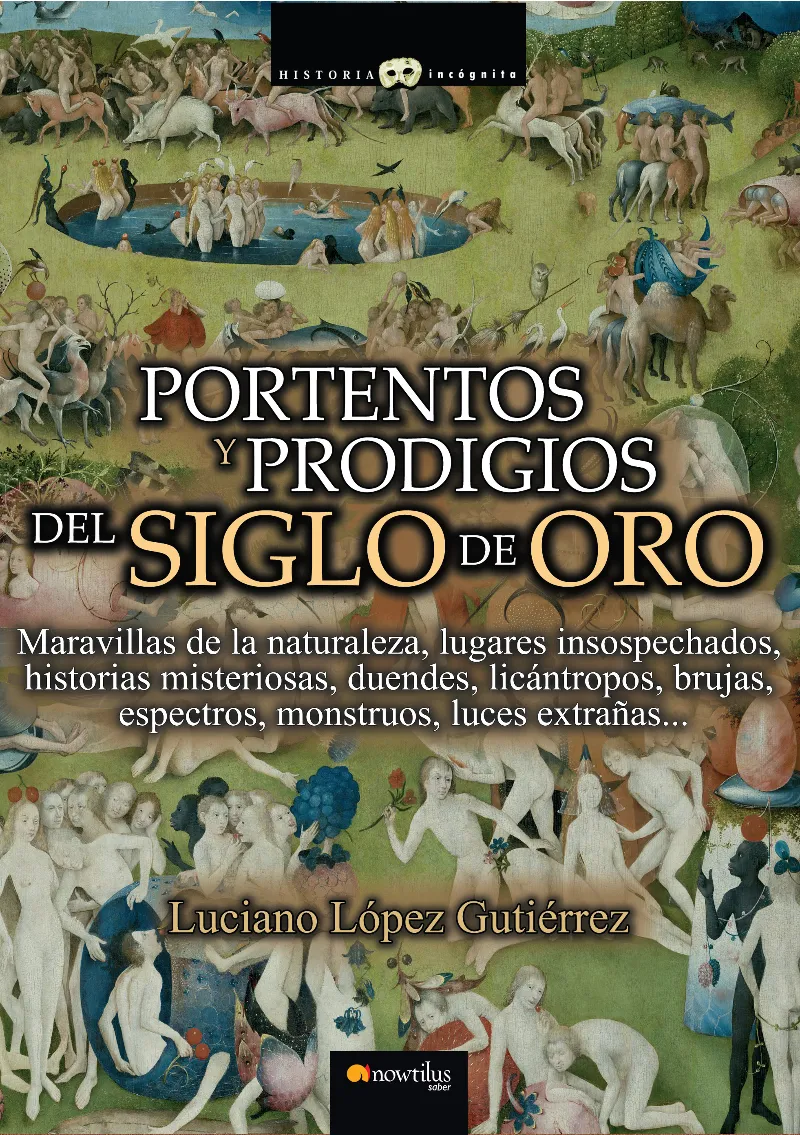 Portentos y prodigios del Siglo de Oro