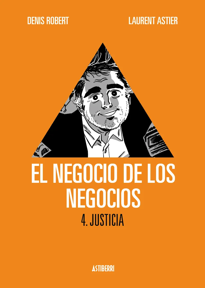 NEGOCIO DE LOS NEGOCIOS VOL 04: JUSTICIA, EL