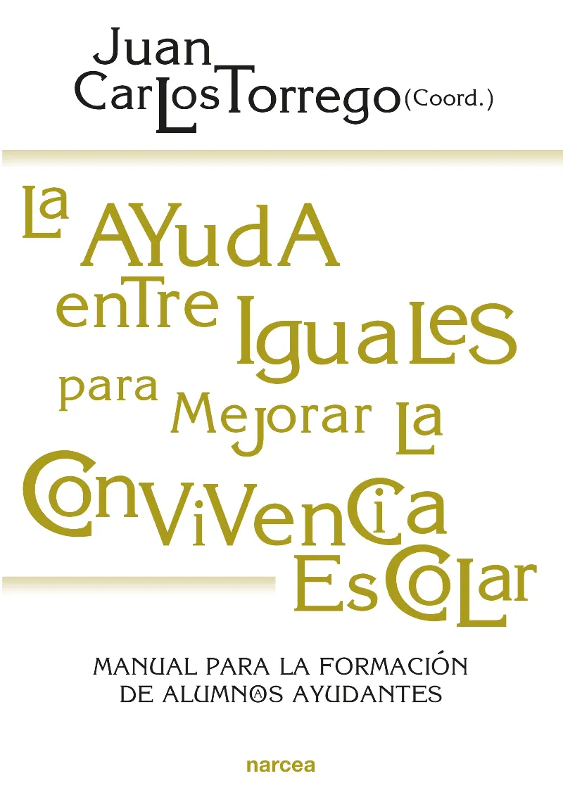 AYUDA ENTRE IGUALES PARA MEJORAR LA CONVICENCIA ES