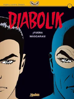 DIABOLIK VOL 2: FUERA MASCARAS