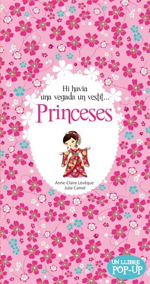 PRINCESES -HI HAVIA UNA VEGADA UN VESTIT...-POP-UP