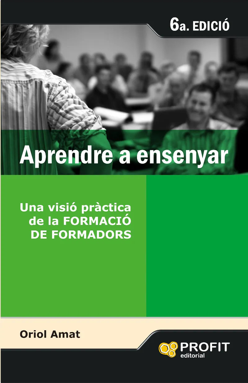 APRENDRE A ENSENYAR -VISIO PRACTICA DE LA