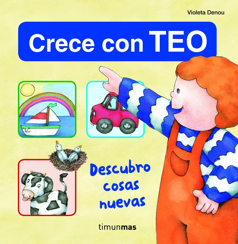 DESCUBRO COSAS NUEVAS -CRECE CON TEO-