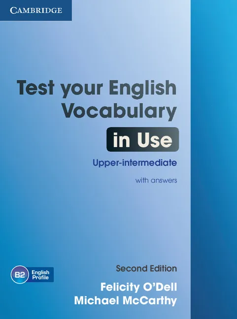TEST YOUR ENGLISH VOCABULARY IN USE UPPER INTERMEDIATE SB + KEY