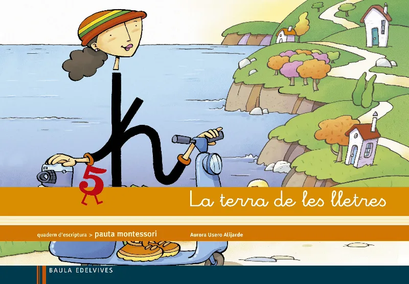 Quadern 5 d¿escriptura (Pauta Montessori) La terra de les lletres