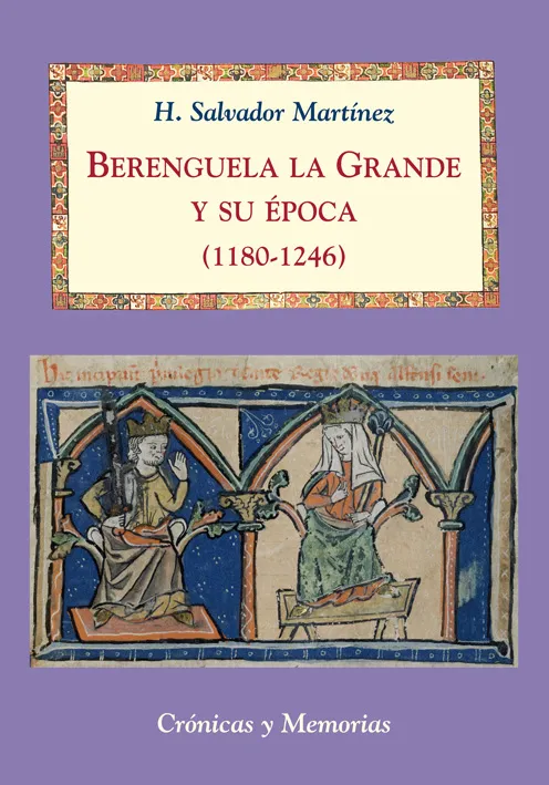 BERENGUELA LA GRANDE Y SU EPOCA 1180-1246