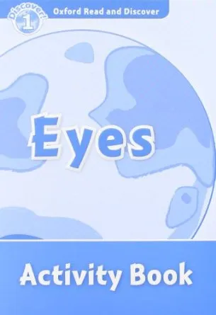 EYES ACTIVITY BOOK DISCOVER 1 A1