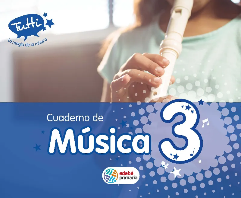 CUAD. MUSICA EP3 TUTTI (CAS) CUADERNO COMPLEMENTAR