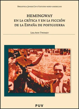 HEMINGWAY EN LA CRITICA EN LA FICCION DE LA ESPAÑA
