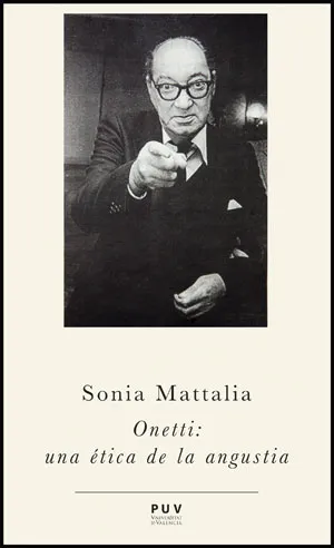 ONETTI UNA ETICA DE LA ANGUSTIA
