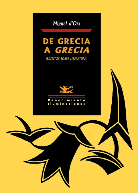 DE GRECIA A GRECIA -ESCRITOS SOBRE LITERATURA-