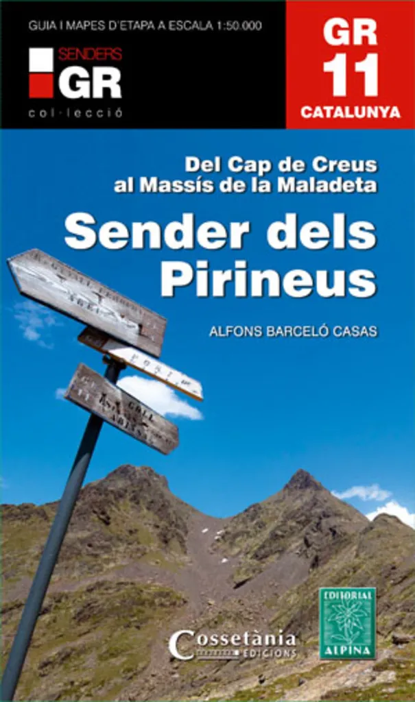 SENDER DELS PIRINEUS -DEL CAP DE CREUS AL MASSIS