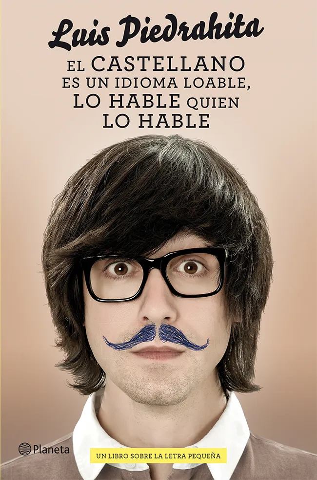 El castellano es un idioma loable, lo hable quien lo hable