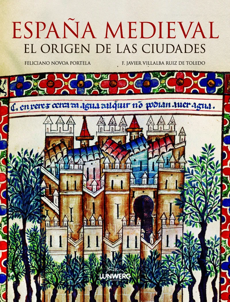 ESPAÑA MEDIEVAL EL ORIGEN DE LAS CIUDADES