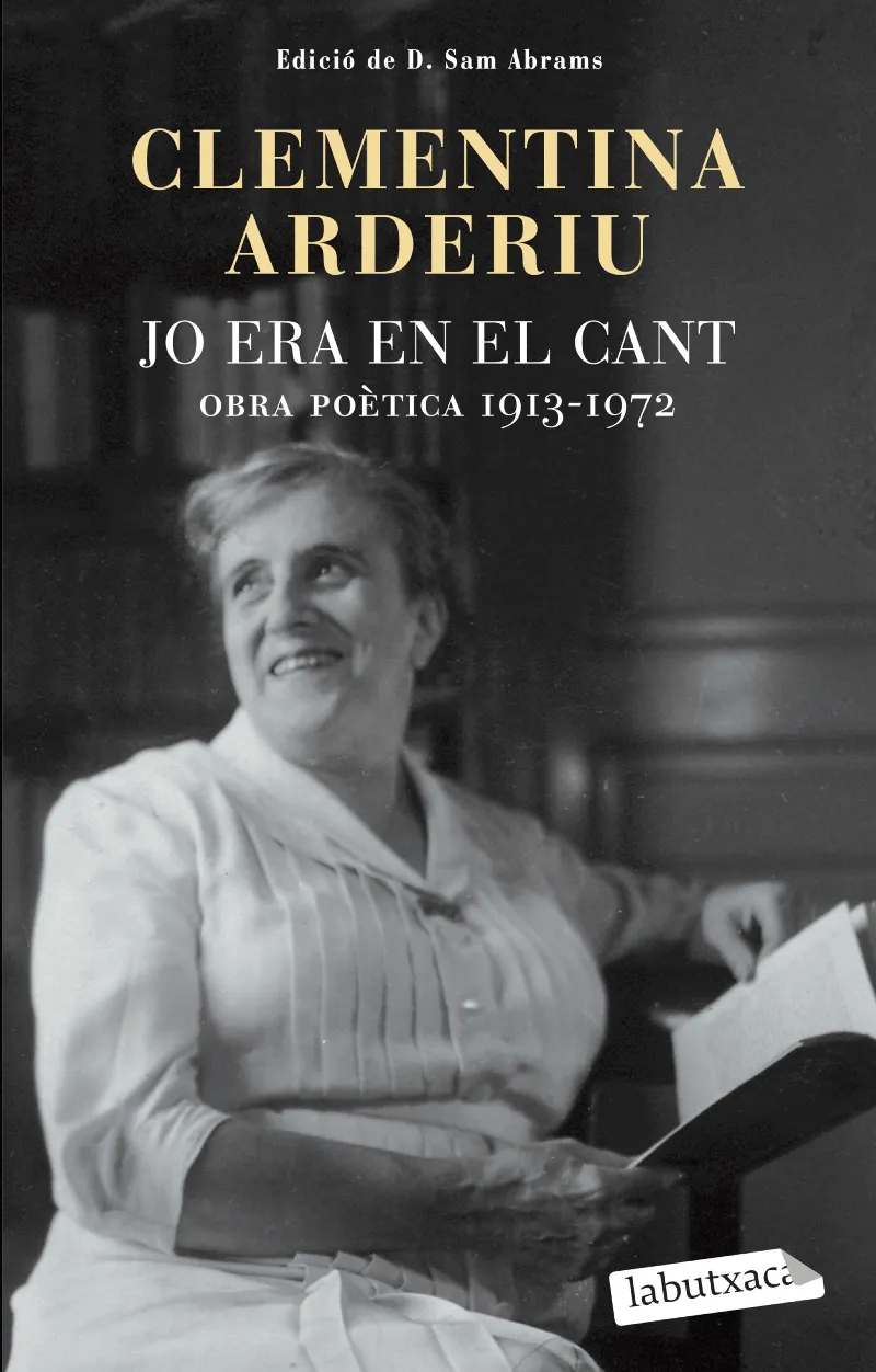 JO ERA EN EL CANT: OBRA POETICA 1913-1972 -BUTXACA
