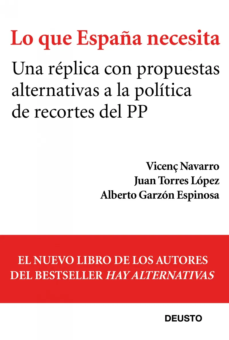 LO QUE ESPAÑA NECESITA -UNA REPLICA CON PROPUESTAS
