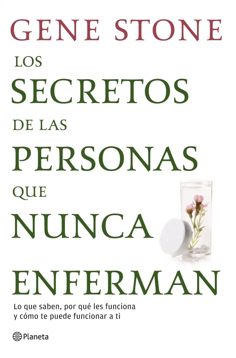 SECRETOS DE LAS PERSONAS QUE NUNCA ENFERMAN,LOS