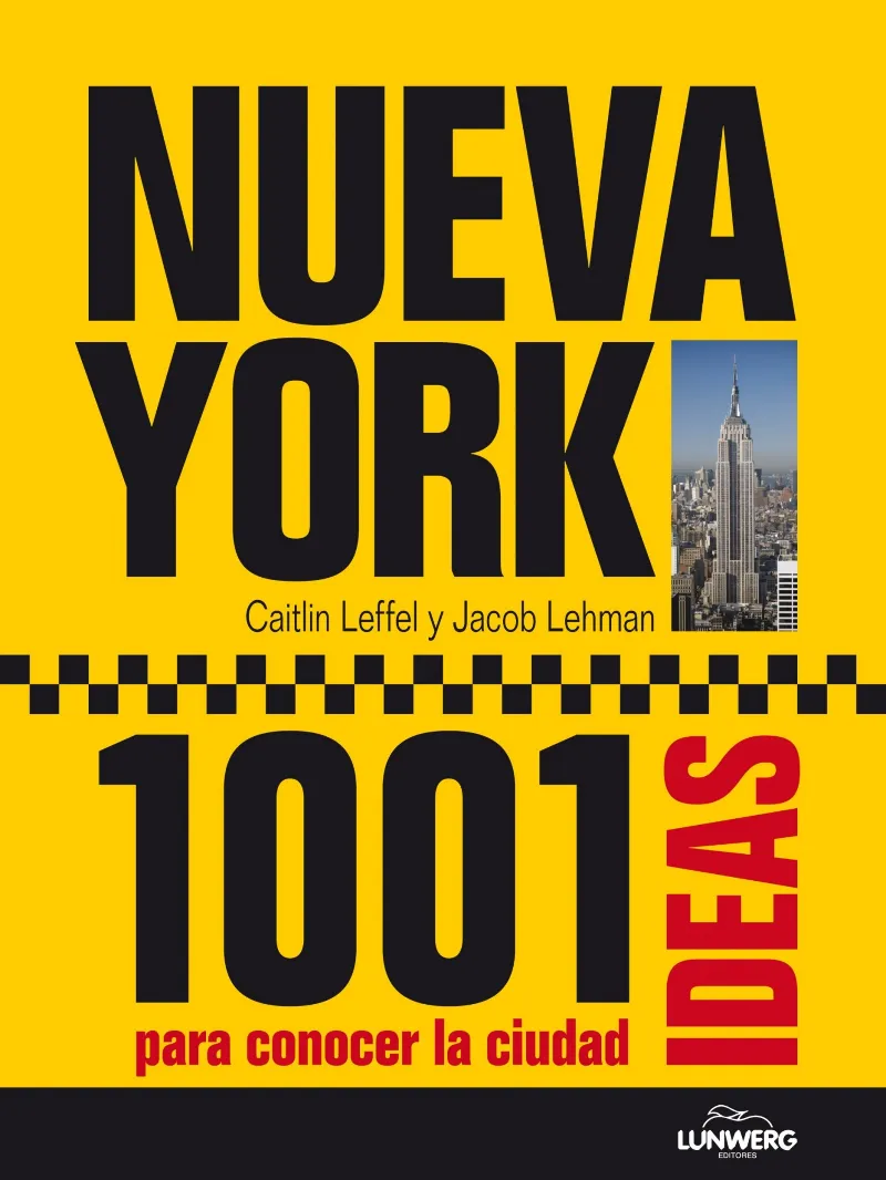 NUEVA YORK 1001 IDEAS PARA CONOCER LA CIUDAD