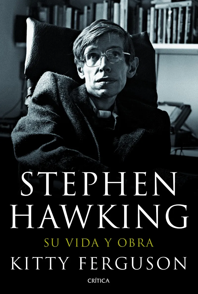 STEPHEN HAWKING SU VIDA Y OBRA
