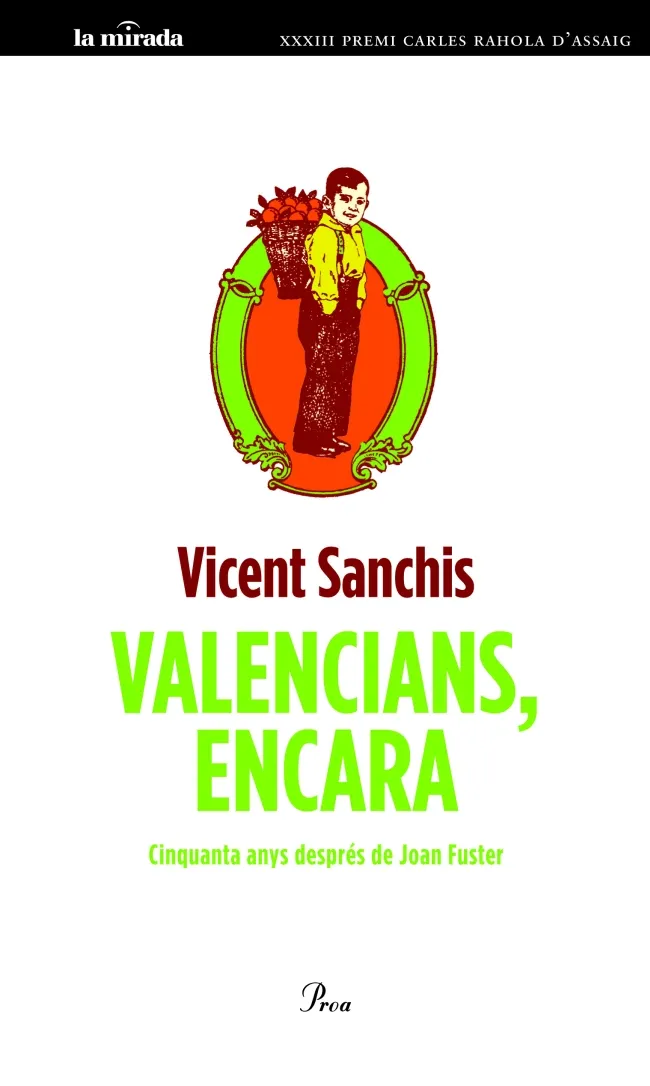 VALENCIANS ENCARA -50 ANYS DESPRES DE JOAN FUSTER