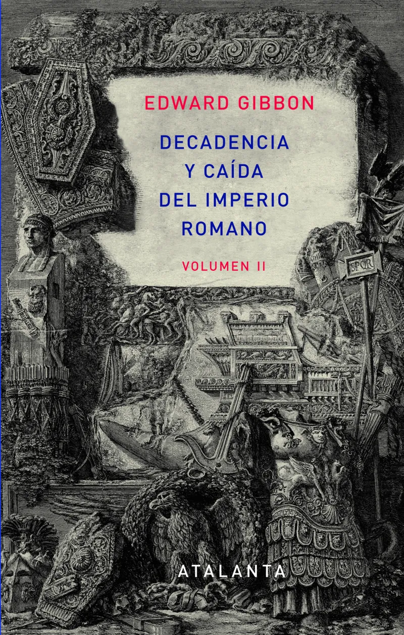 DECADENCIA Y CAIDA DEL IMPERIO ROMANO -VOLUMEN II-