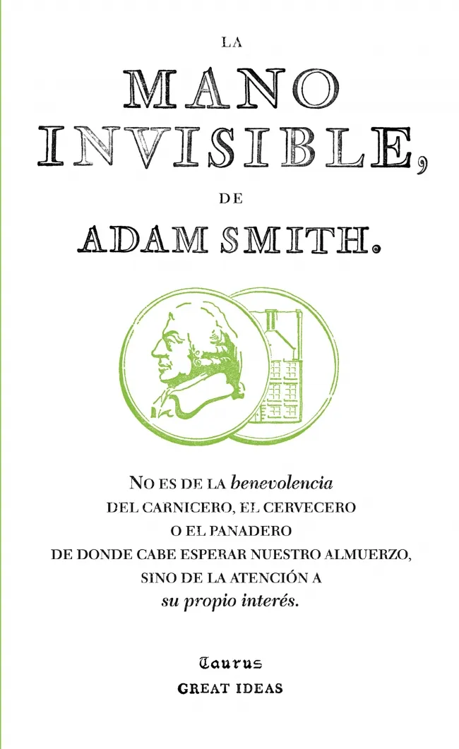 La mano invisible (Serie Great Ideas 15)