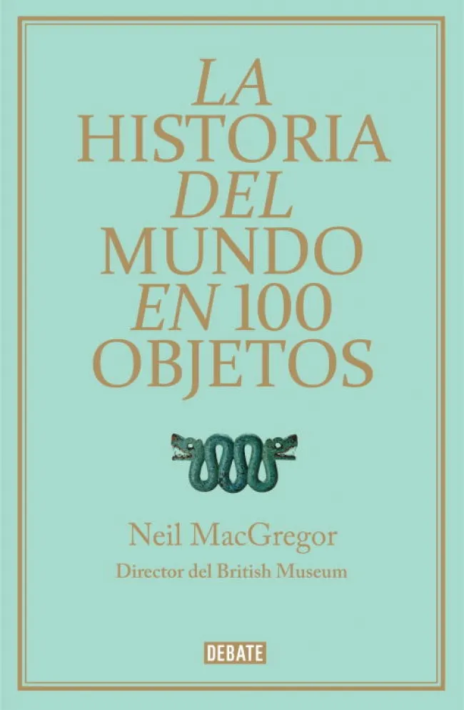 HISTORIA DEL MUNDO EN 100 OBJETOS,LA