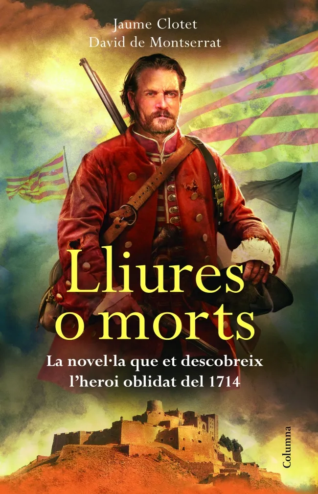 LLIURES O MORTS (AMB BANDERA 1714)