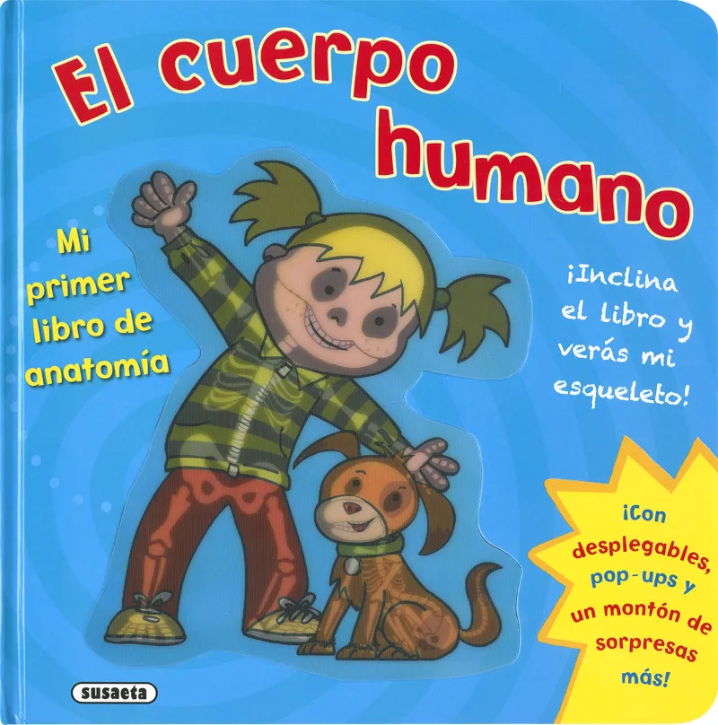 El cuerpo humano. Mi primer libro de anatomía