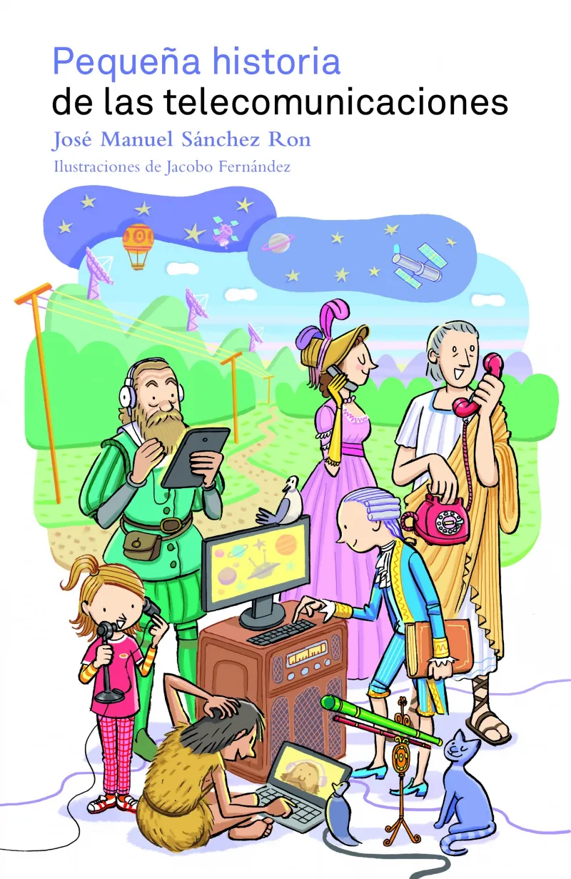 PEQUEÑA HISTORIA DE LAS TELECOMUNICACIONES