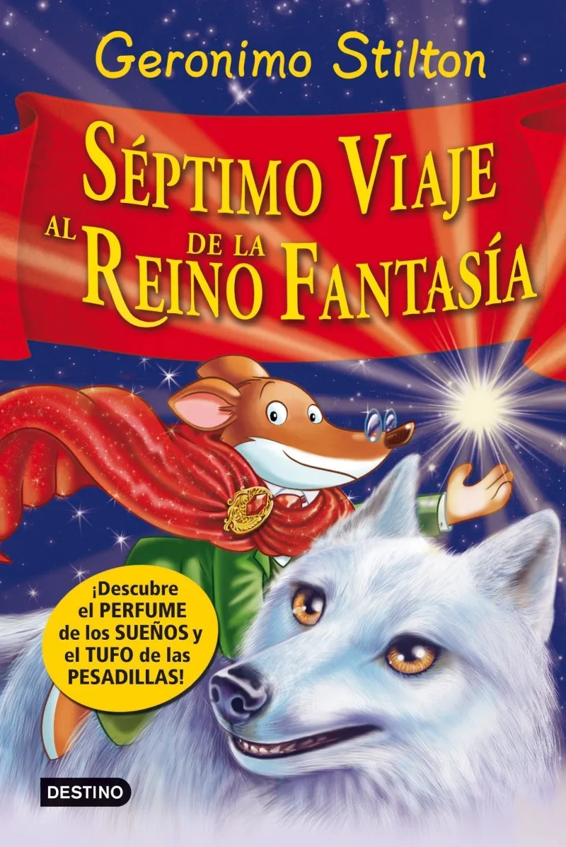 SEPTIMO VIAJE AL REINO DE LA FANTASIA