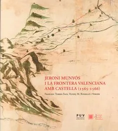 Jeroni Munyós i la frontera valenciana amb Castella (1565-1566)