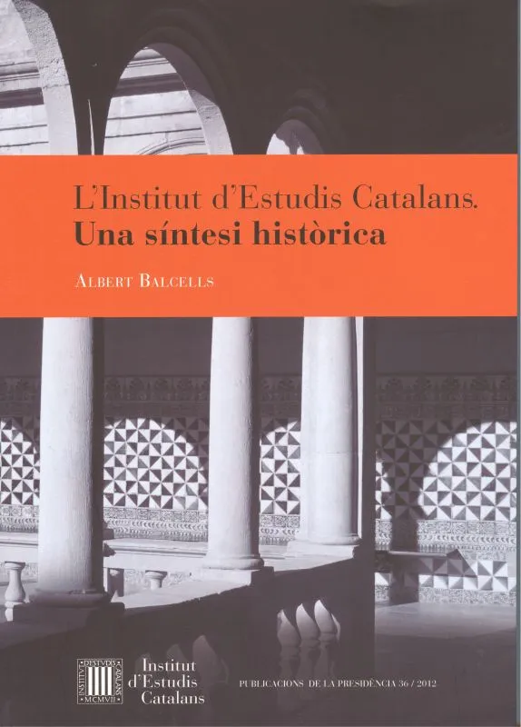 INSTITUT D'ESTUDIS CATALANS-UNA SINTESI HISTORICA-
