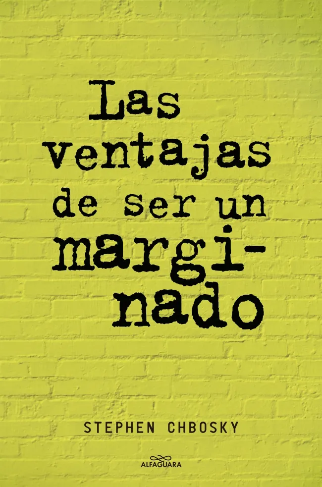 VENTAJAS DE SER UN MARGINADO,LAS