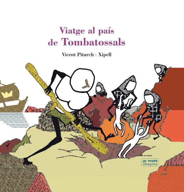 VIATGE AL PAIS DE TOBATOSSALS