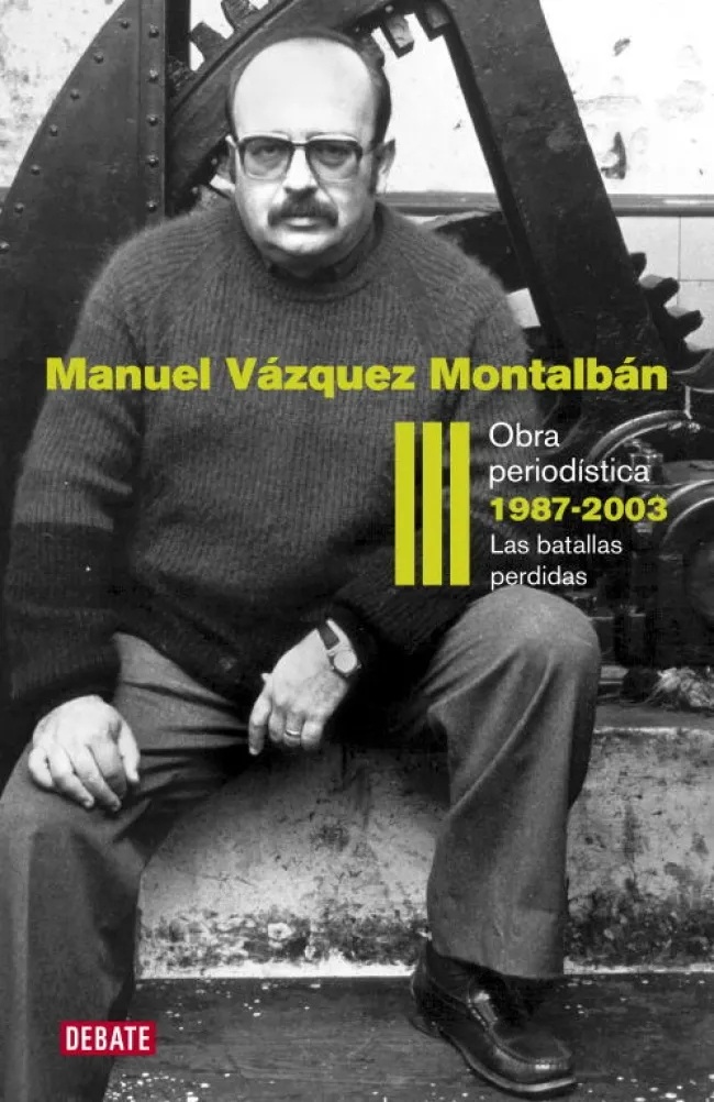 OBRA PERIODISTICA 1987/2003 LAS BATALLAS PERDIDAS