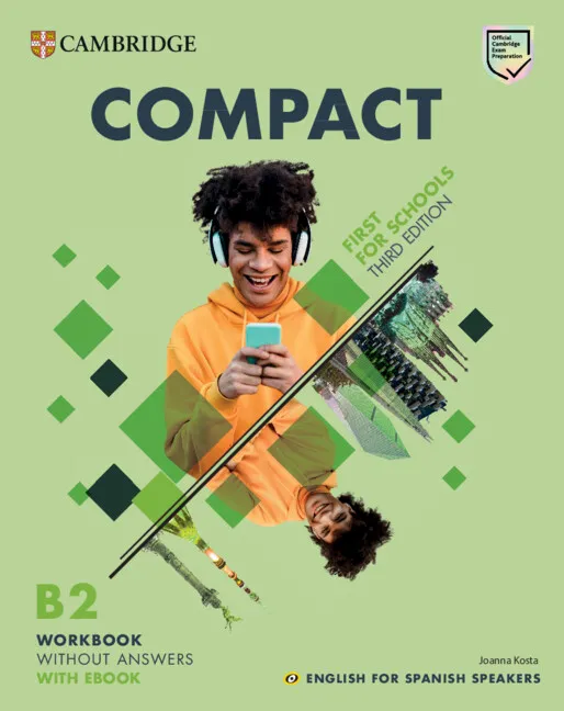 FC COMPACT FIRST FOR SCHOOLS WORKBOOK WITHOUT ANSWERS WITH EBOOK ENGLISH FOR SPANISH SPEAKERS