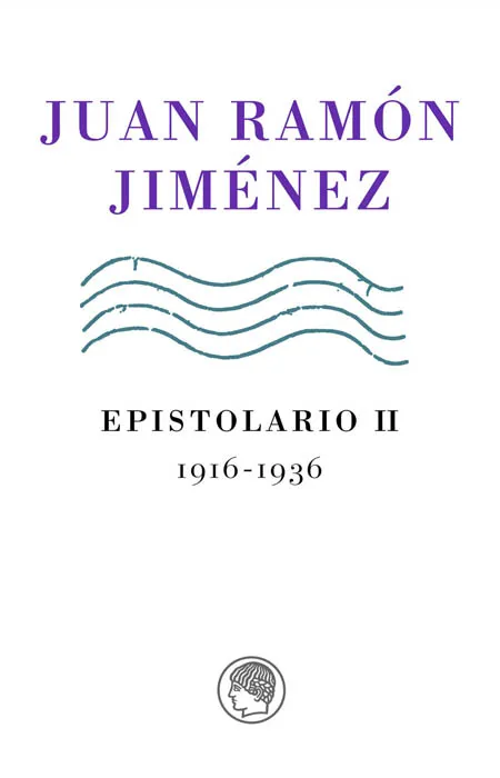 EPISTOLARIO II -1916/1936- -J.R.JIMENEZ-