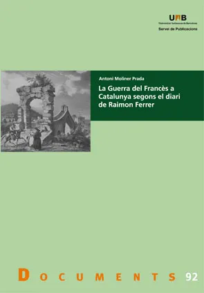 GUERRA DEL FRANCES A CATALUNYA SEGONS EL DIARI DE