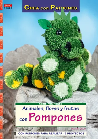 ANIMALES, FLORES Y FRUTAS CON POMPONES