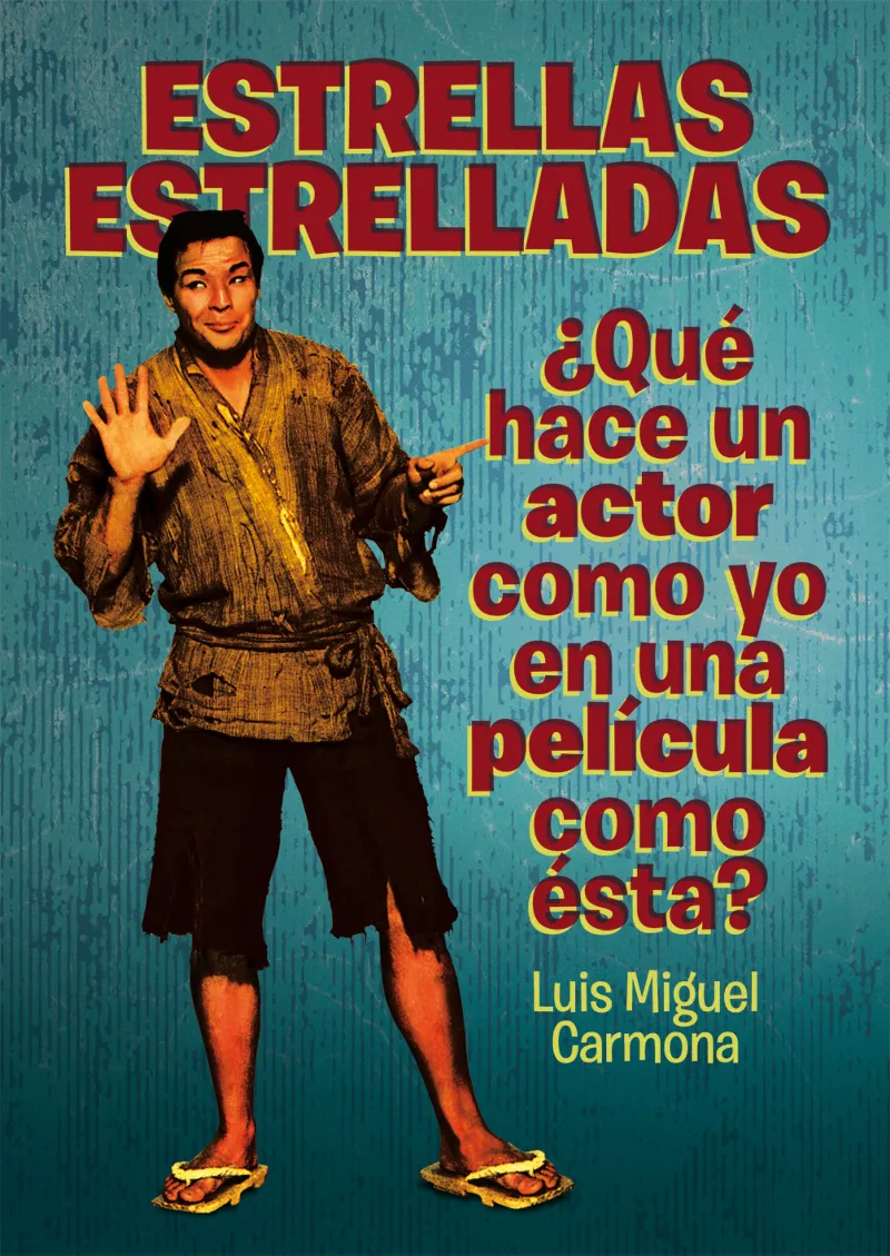 ESTRELLAS ESTRELLADAS QUE HACE UN ACTOR COMO YO