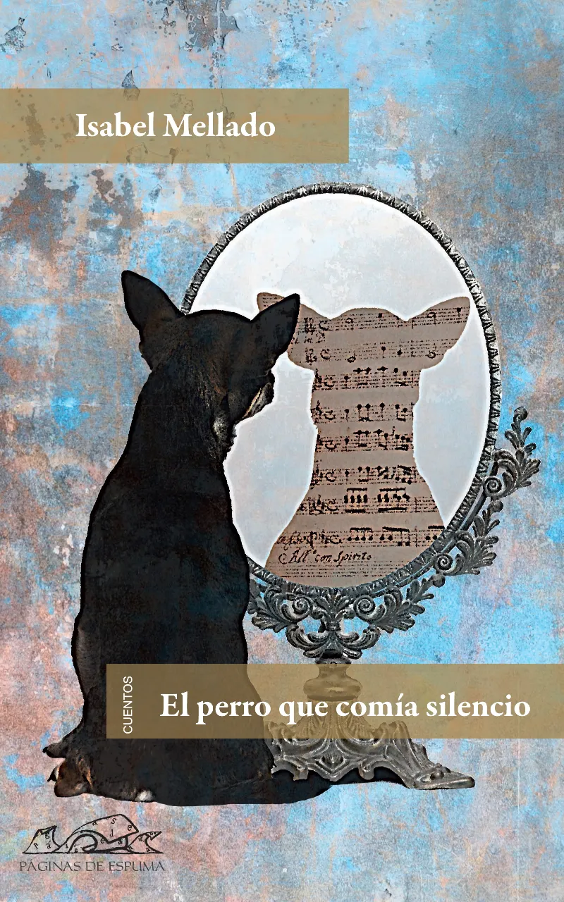 PERRO QUE COMIA SILENCIO,EL -CUENTOS-