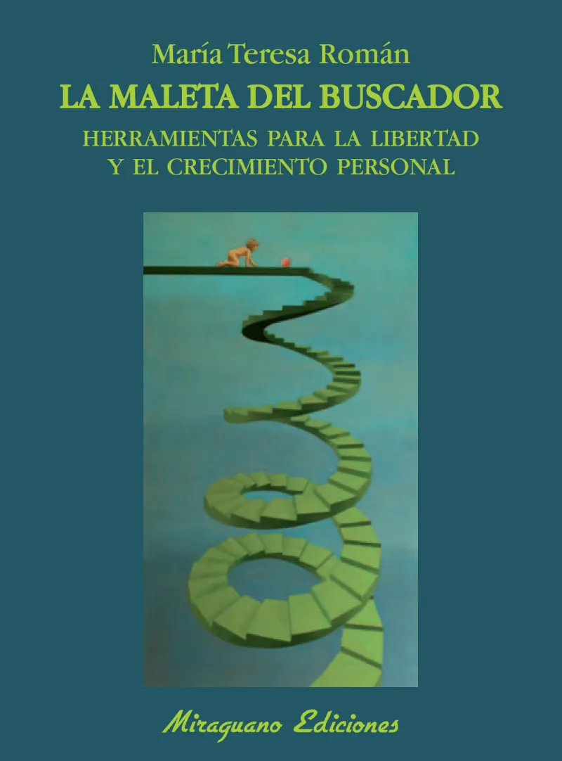 La maleta del buscador. Herramientas para la libertad y el crecimiento personal