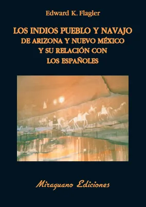 INDIOS PUEBLO Y NAVAJO DE ARIZONA Y NUEVO MEXICO