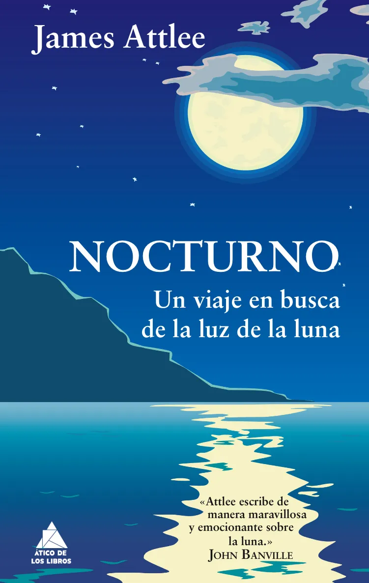NOCTURNO -UN VIAJE EN BUSCA DE LA LUZ DE LA LUNA-