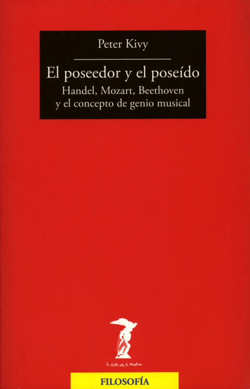 POSEEDOR Y EL POSEIDO,EL -HANDEL MOZART BEETHOVEN