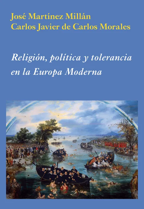 RELIGION POLITICA Y TOLERANCIA EN LA EUROPA MODERN